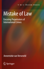 Mistake of Law - Excusing Perpetrators of International Crimes